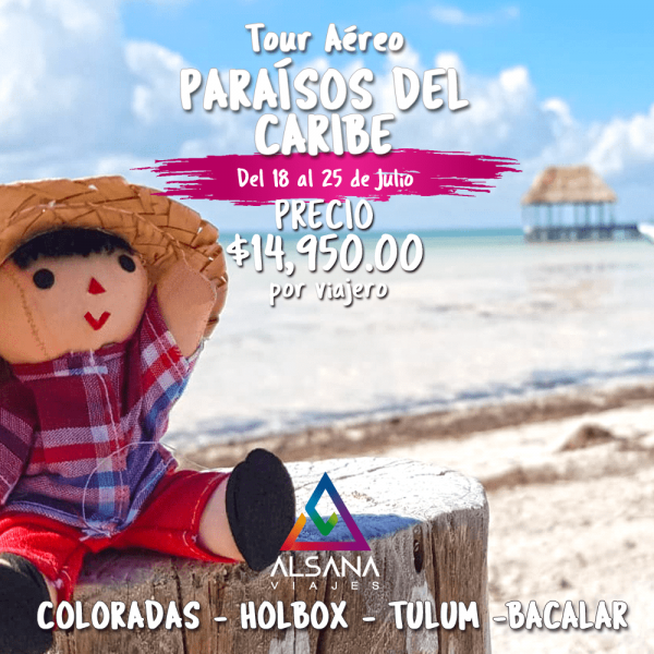Paraísos del Caribe, Tour con vuelo 8 días: 18 al 25 de Julio