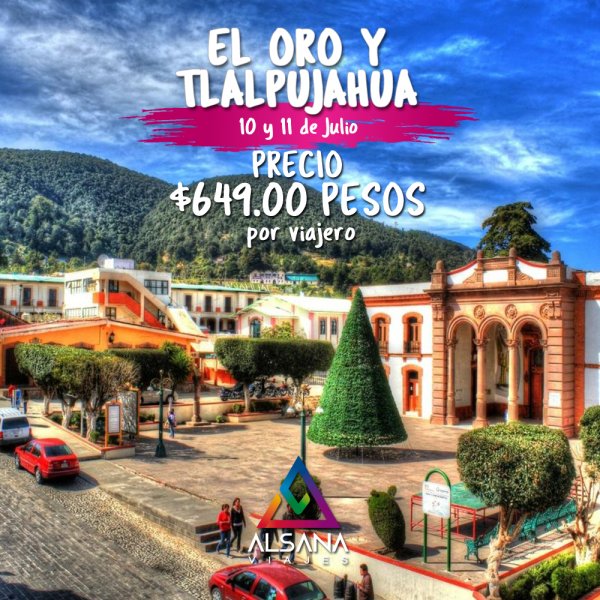 El Oro y Tlalpujahua, 10 u 11 de Julio