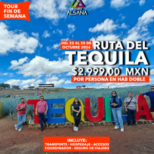 Ruta del Tequila, Oct, Dic