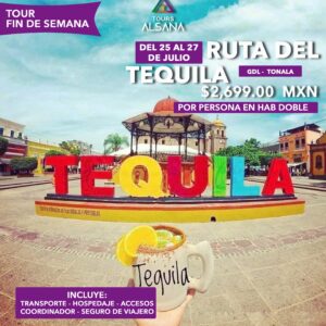 Ruta del Tequila, Del 25 al 27 de Julio
