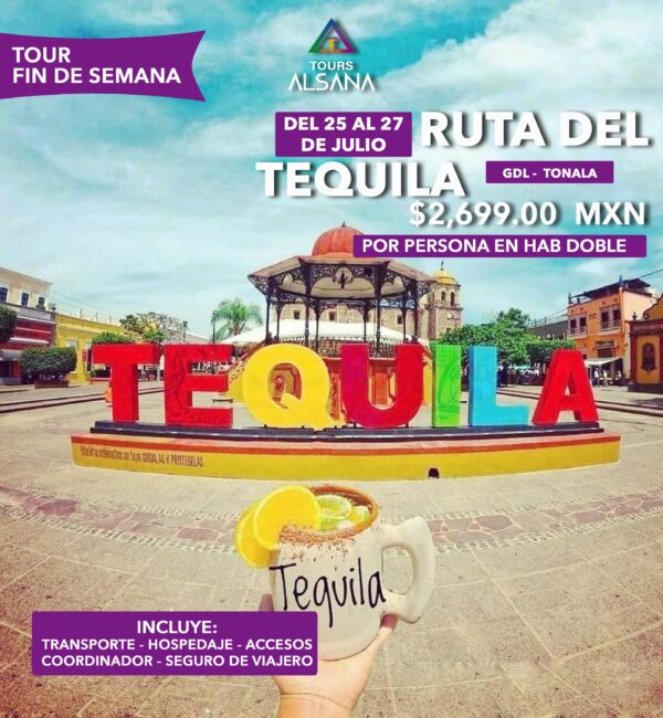 Ruta del Tequila, Del 25 al 27 de Julio