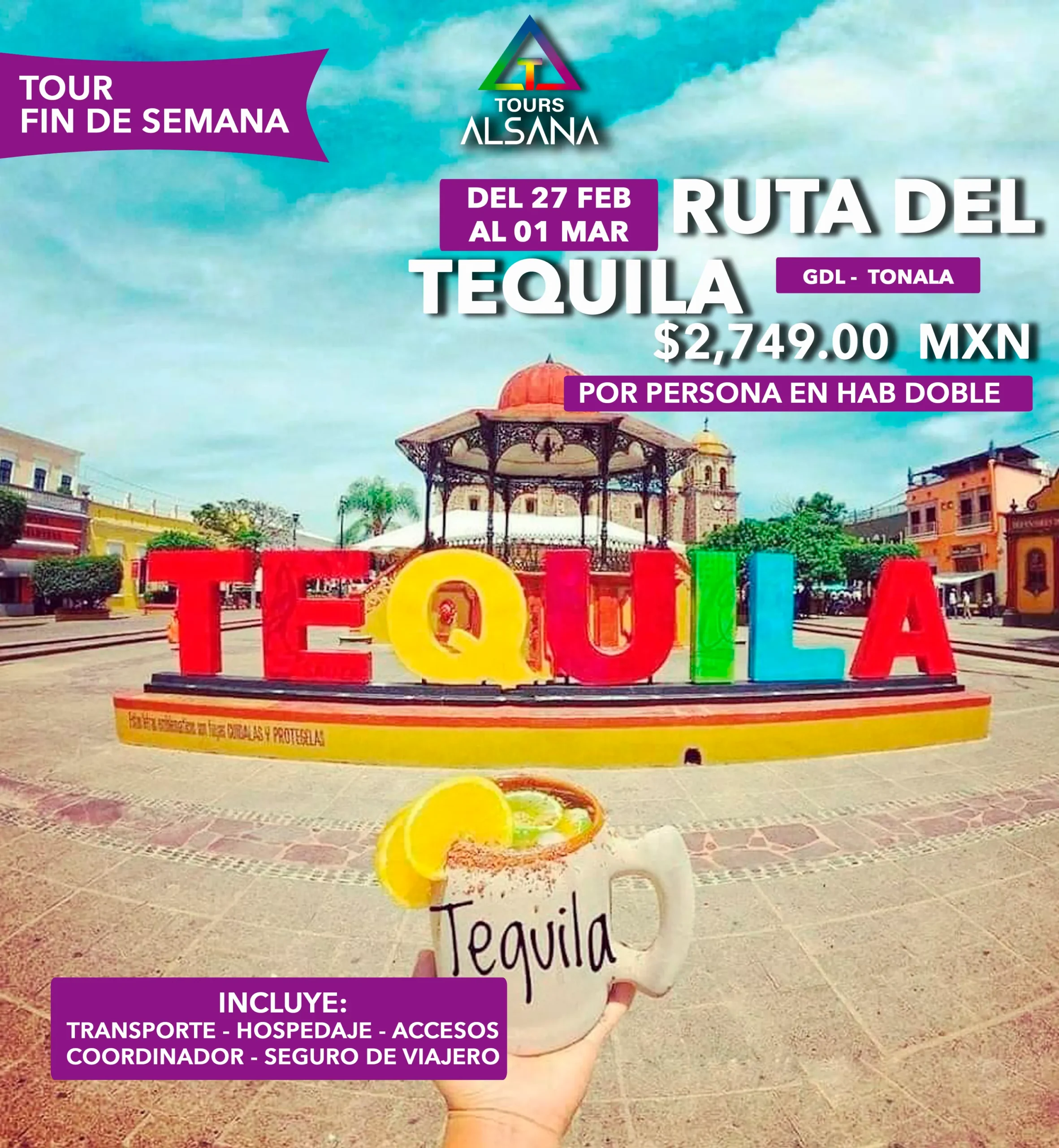 Ruta del Tequila, 27 Feb al 01 Mar