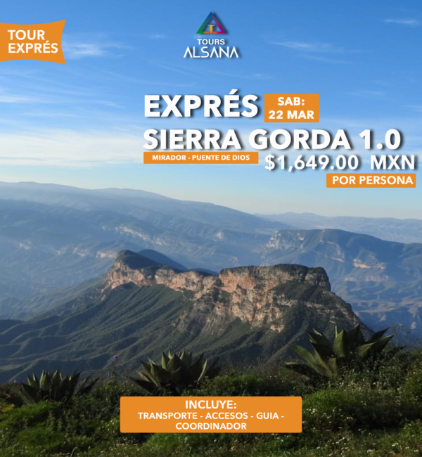 Sierra Gorda Exprés 1.0, 22 de Marzo