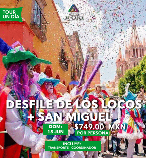 Desfile de los Locos San Miguel de Allende, 15 de Junio
