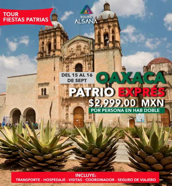 Oaxaca Tour Exprés Patrio, 15 al 16 de Septiembre