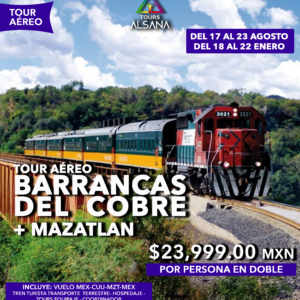 BARRANCAS DEL COBRE + MAZATLAN, Tour Aéreo