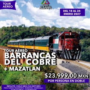 BARRANCAS DEL COBRE + MAZATLAN, Tour Aéreo