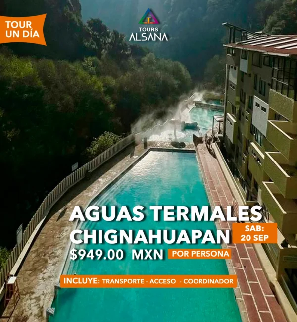 Chignahuapan + Aguas Termales, 20 Septiembre