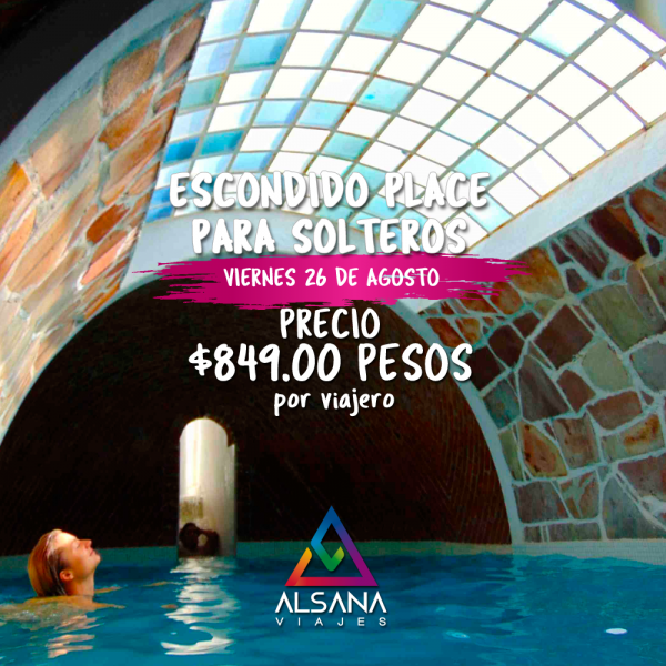 Escondido Place + SMA, Viernes de Solteros Agosto.