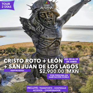 Cristo Roto + San Juan de los Lagos, 28 al 29 de Junio