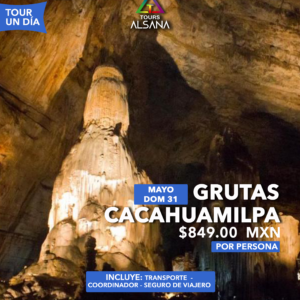 Grutas de Cacahuamilpa y Taxco, 31 Mayo