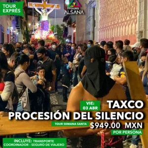 Taxco Procesión del Silencio, 03 de Abril