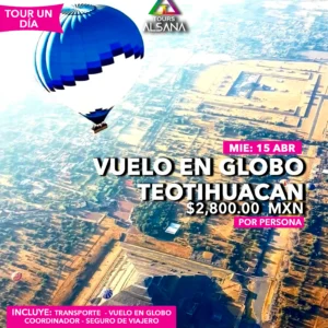 Vuelo en Globo en Teotihuacán 25 Mar, 15 Abr