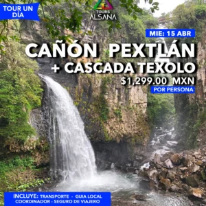 Cañón de Pextla + Xico, 18 Abr