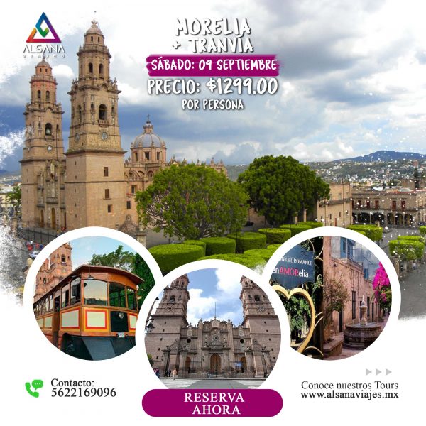 Morelia + Tranvía, 09 de Septiembre