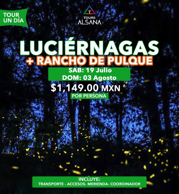Luciérnagas + Pulque 2025, 19 Jul, 03 Agt