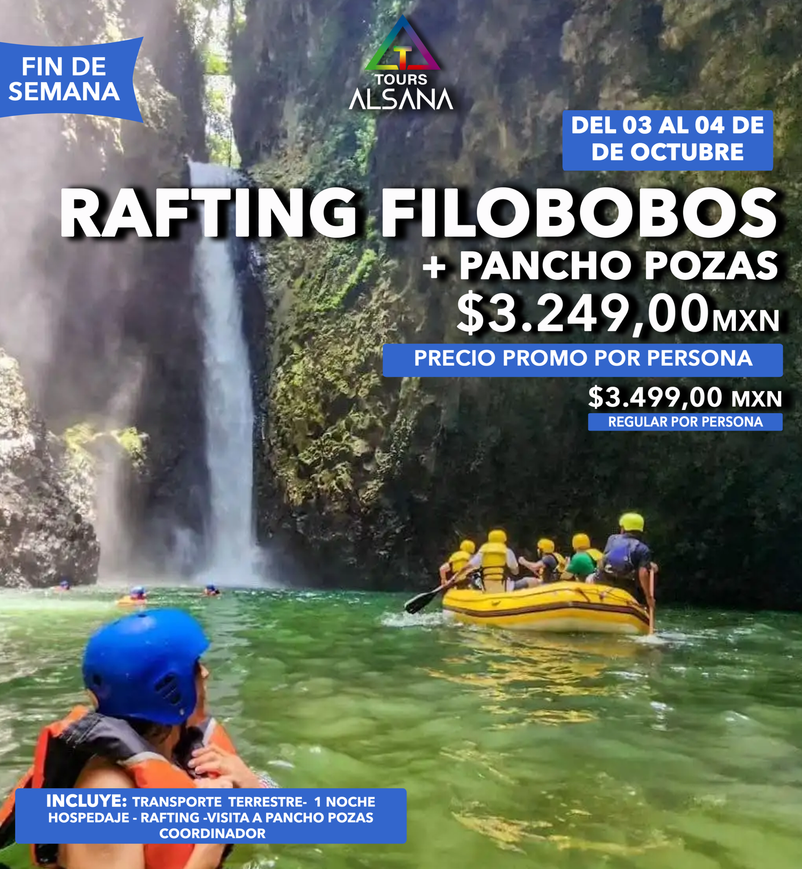 Rafting Filobobos + Pancho Pozas, 03 al 04 de Octubre