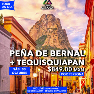 Peña de Bernal y Tequisquiapan, 03 de Agosto