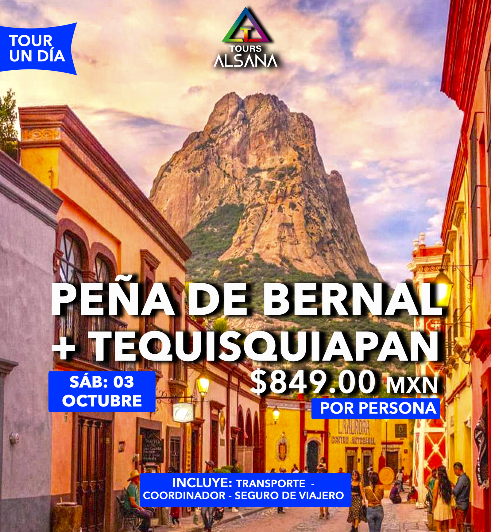 Peña de Bernal y Tequisquiapan, 03 de Agosto