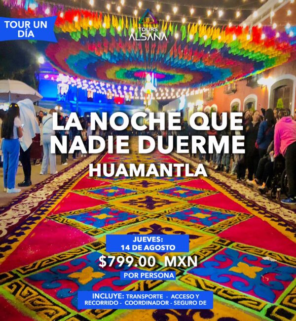 La Noche que Nadie duerme 2025, Huamantla 14 de Agosto.