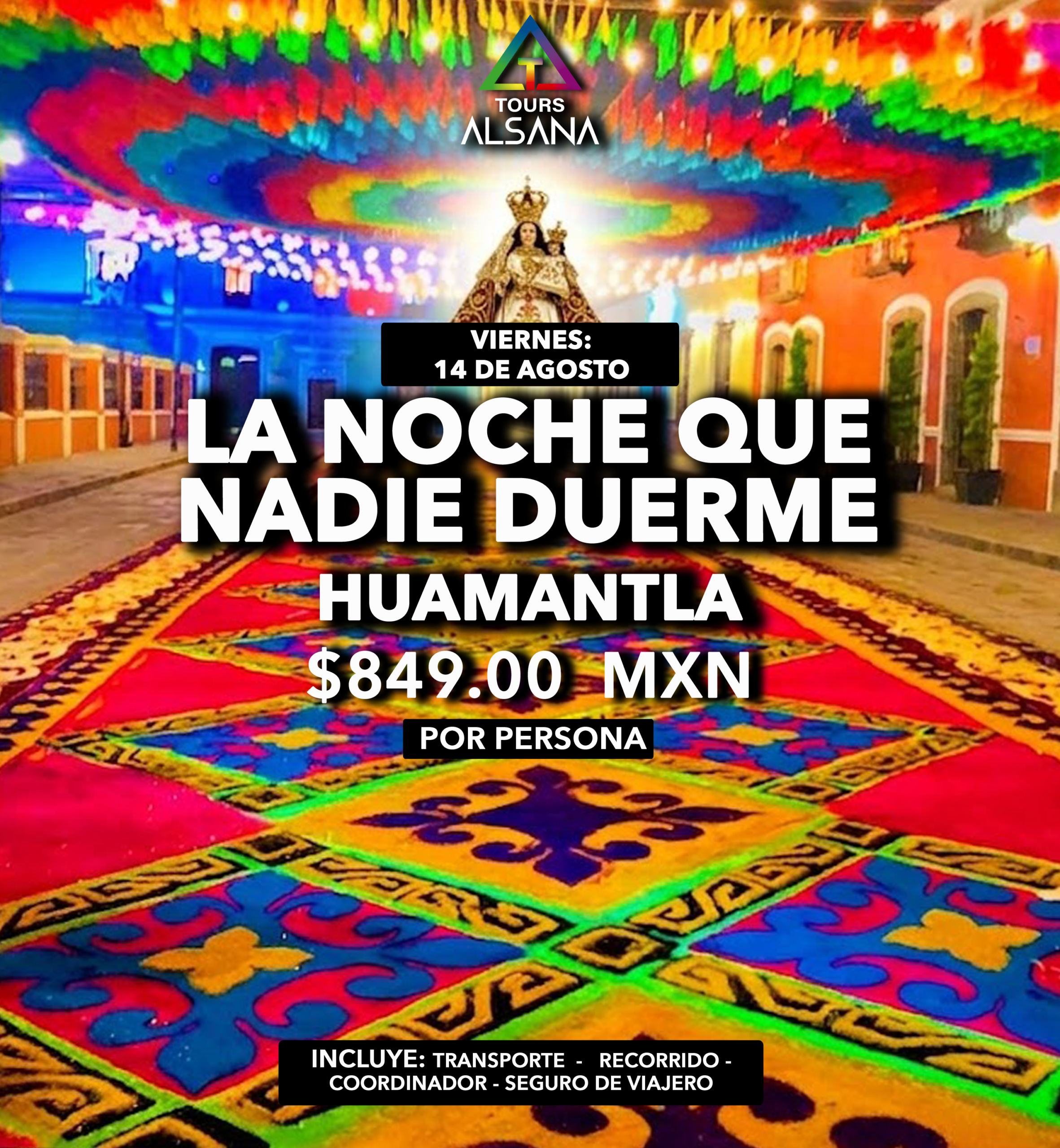 La Noche que Nadie duerme 2026, Huamantla 14 de Agosto.