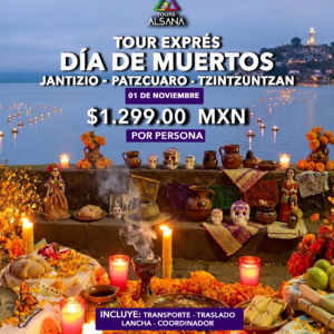 Día de Muertos Exprés, Janitzio, Patzcuaro, Tzintzuntzan 01 Nov 2026