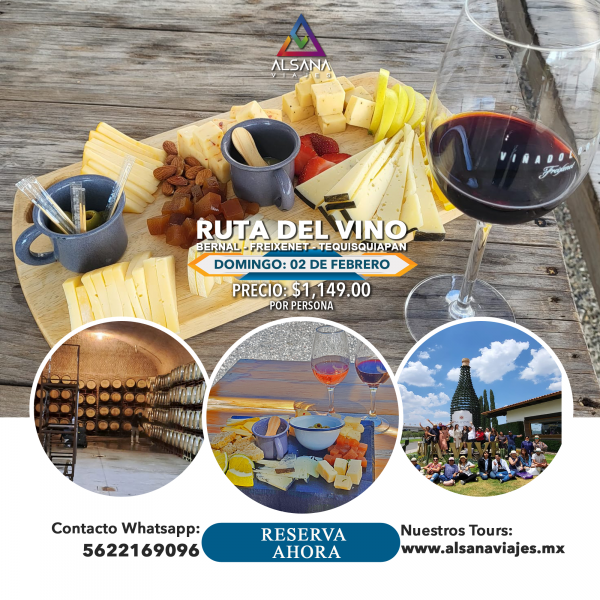 Ruta del Vino, Querétaro, 02 de Febrero