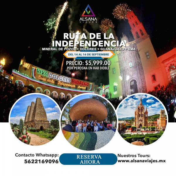Ruta de la Independencia Guanajuato , 14 al 16 de Septiembre