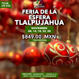 Tlalpujahua, Feria de la Esfera Nov 2026