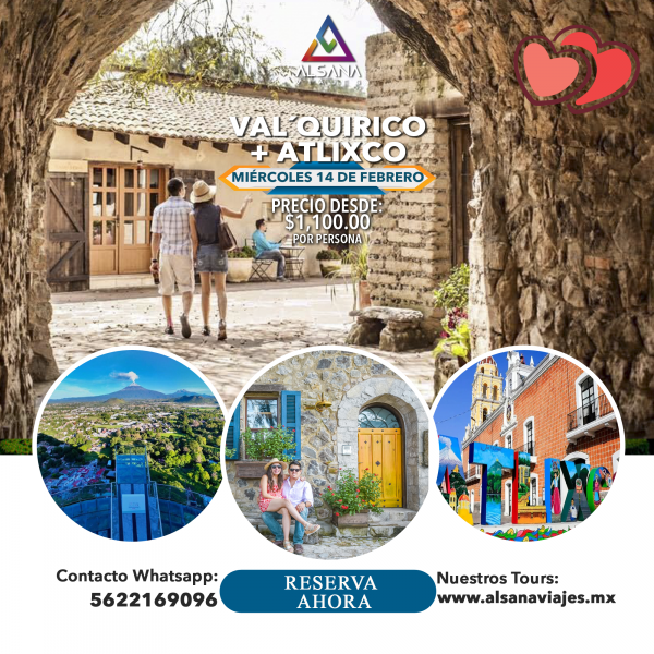 Val´Quirico + Atlixco, 14 de Febrero