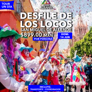 Desfile de los Locos San Miguel de Allende 2026, 14 de Junio