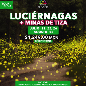 Santuario de Luciérnagas + Minas de Tiza, Temporada 2026