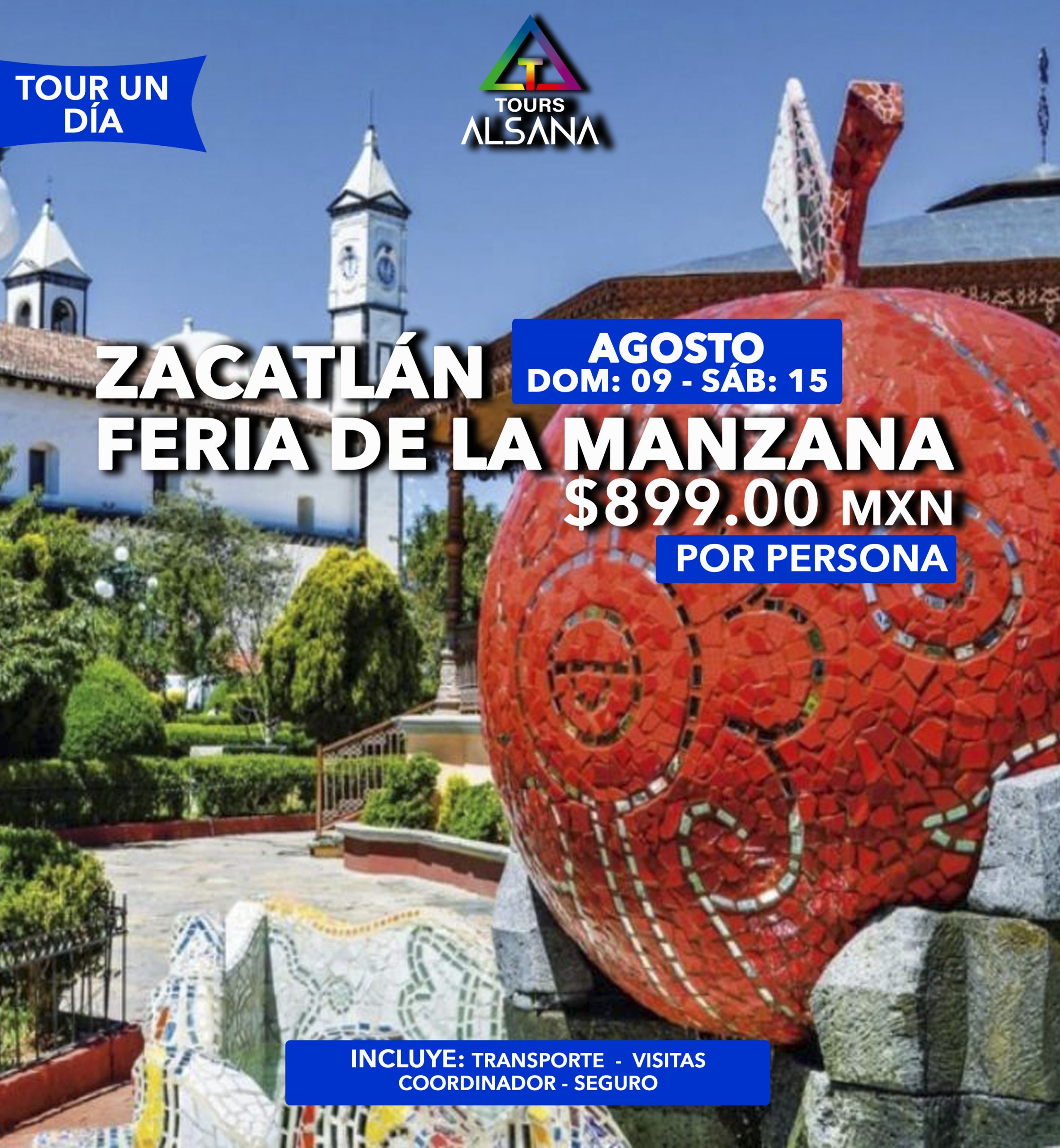 Feria de la Manzana Zacatlán, 09 Y 15 de Agosto