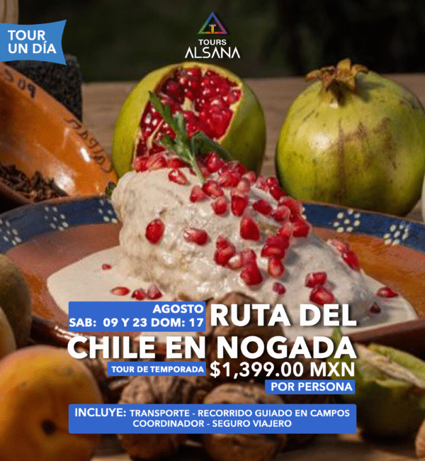 Ruta del Chile en Nogada 09, 17 y 23 de Agosto