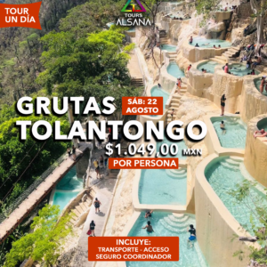 Grutas Tolantongo, 22 de Agosto