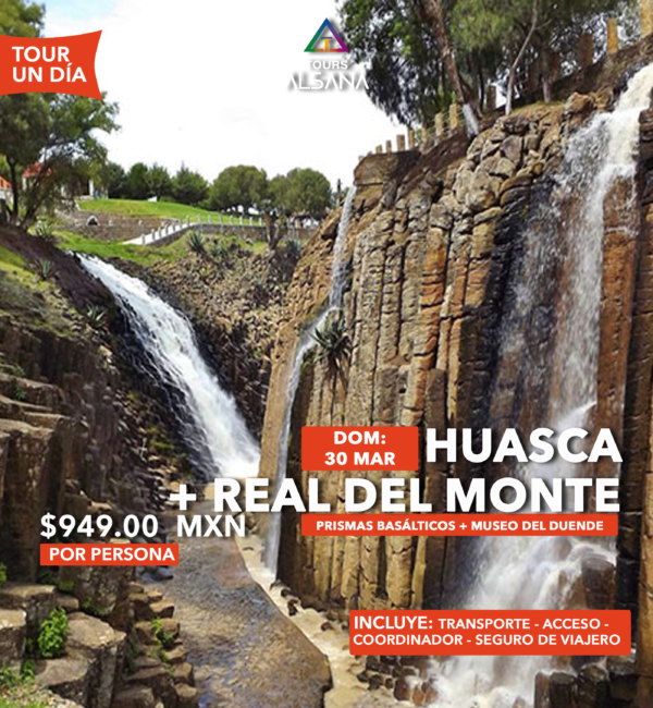 Huasca + Real del Monte, 30 de Marzo