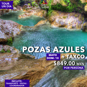 Pozas Azules + Taxco, 02, 10 May