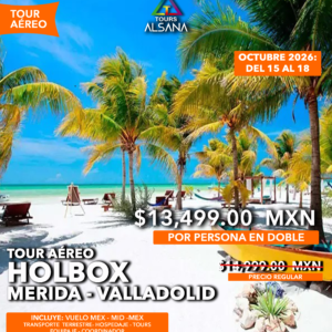 Holbox + Mérida, Tours Aéreo, 15 al 18 de Octubre